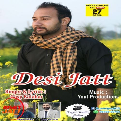 Download Desi jatt Gavy Kalahar mp3 song, Desi jatt Gavy Kalahar full album download