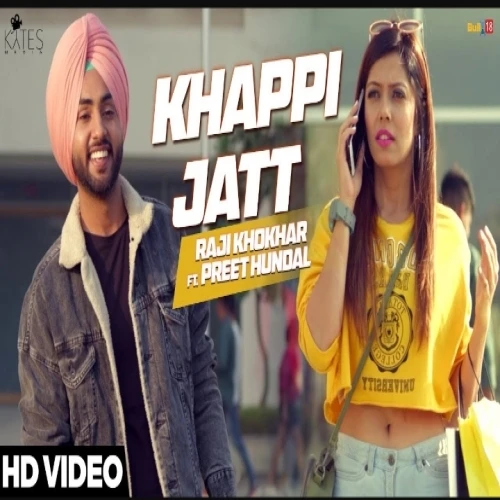 Download Khappi Jatt Preet Hundal, Raji Khokhar mp3 song, Khappi Jatt Preet Hundal, Raji Khokhar full album download