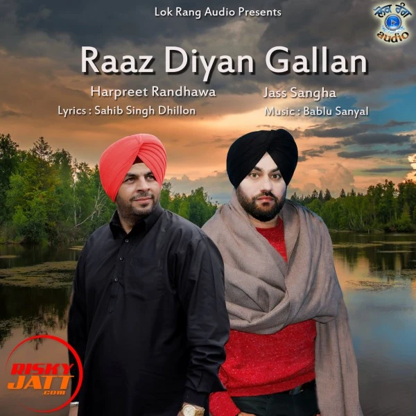 Download Raaz Diyan Gallan Harpreet Randhawa and Jass Sangha mp3 song