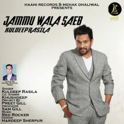 Download Jammu Wala Saen Kuldeep Rasila mp3 song, Jammu Wala Saen Kuldeep Rasila full album download