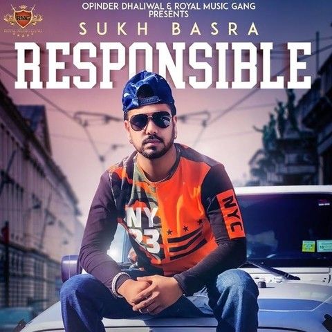 Download Responsible Sukh Basra mp3 song, Responsible Sukh Basra full album download