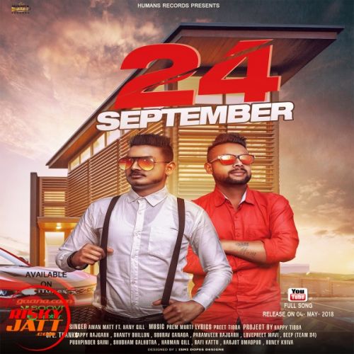 Download 24 September Aman Matt and Hany Gill mp3 song