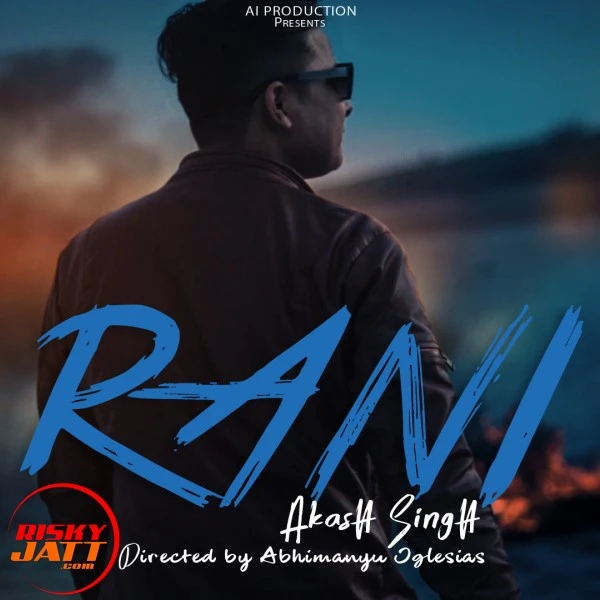 Download Rani Akash Singh mp3 song