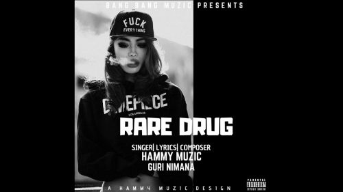 Download Rare Drug Hammy Muzic mp3 song, Rare Drug Hammy Muzic full album download