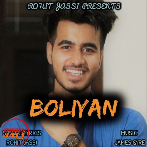 Boliyan Lyrics by Rohit Jassi