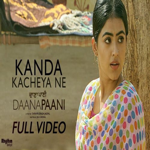 Download Kanda Kacheya Ne (Daana Paani) Jyotica Tangri mp3 song, Kanda Kacheya Ne (Daana Paani) Jyotica Tangri full album download