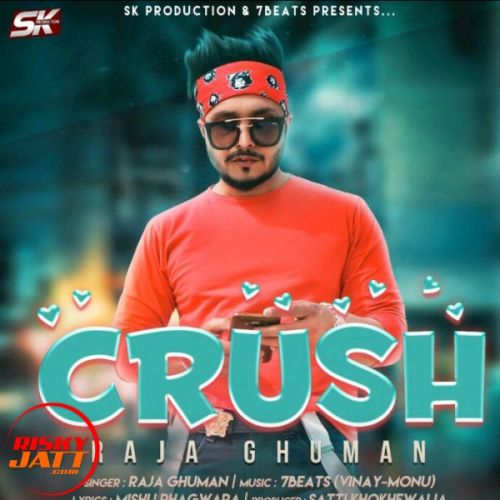 Download Crush Raja Ghuman mp3 song, Crush Raja Ghuman full album download