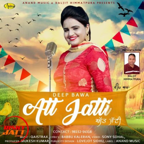 Download Att Jatti Deep Bawa mp3 song, Att Jatti Deep Bawa full album download