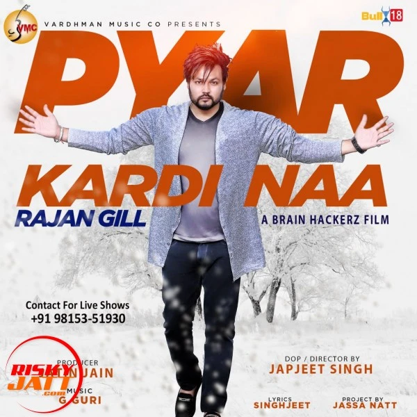 Download Pyar Kardi Naa Rajan Gill mp3 song
