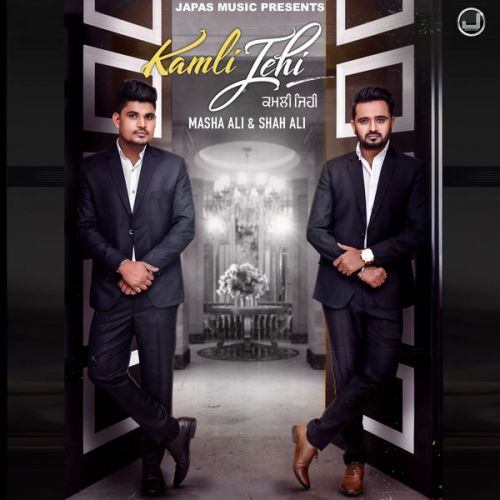 Download Kamli Jehi Masha Ali, Shah Ali mp3 song, Kamli Jehi Masha Ali, Shah Ali full album download