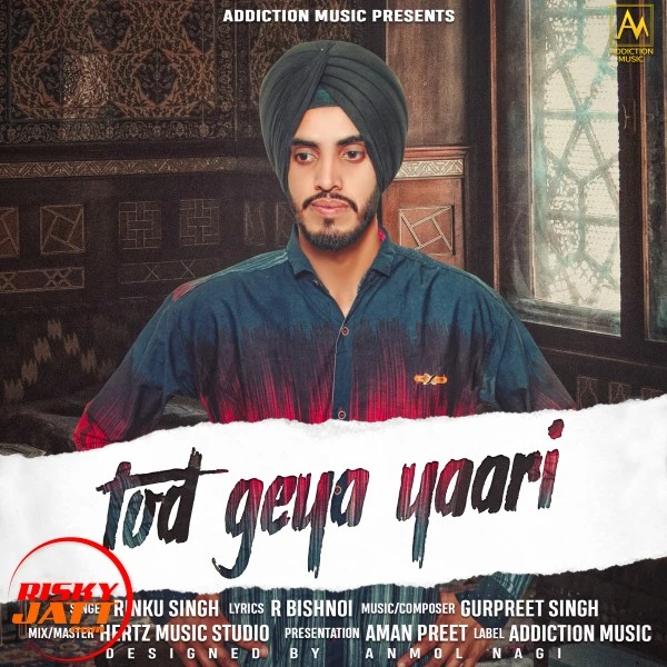 Download Tod Geya Yaari Rinku Singh mp3 song