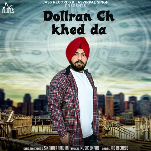 Download Dollran Ch Khed Da Sikander Tandian mp3 song, Dollran Ch Khed Da Sikander Tandian full album download