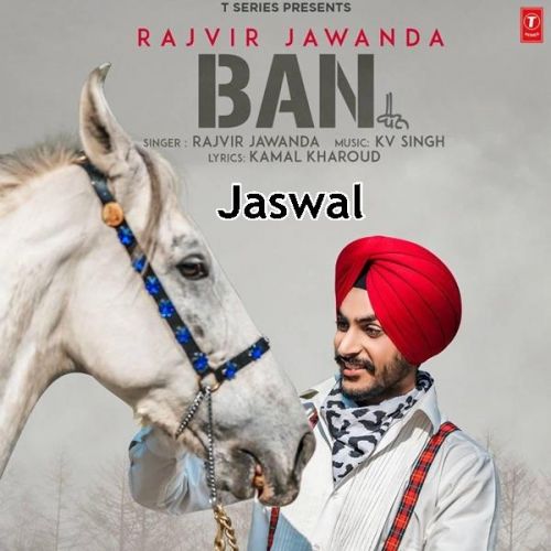 Download Ban Rajvir Jawanda mp3 song, Ban Rajvir Jawanda full album download