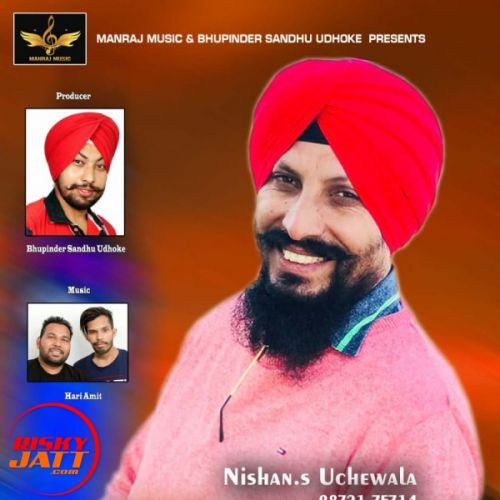 Nishan Uchewala mp3 songs download,Nishan Uchewala Albums and top 20 songs download