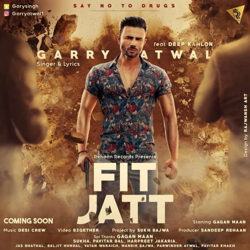 Download Fit Jatt Deep Kahlon, Garry Atwal mp3 song, Fit Jatt Deep Kahlon, Garry Atwal full album download