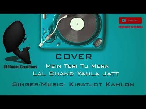 Download Main Teri Tu Mera Cover Kiratjot Kahlon mp3 song, Main Teri Tu Mera Cover Kiratjot Kahlon full album download