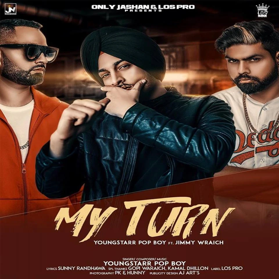 Download MY Turn Youngstarr Pop Boy and Jimmy Wraich mp3 song