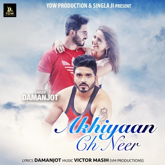 Download Akhiyaan Ch Neer Damanjot mp3 song