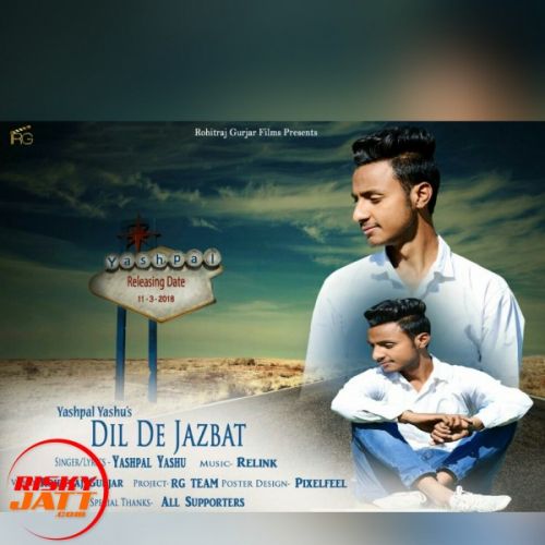 Download Dil De Jazbat Yashpal Yashu mp3 song, Dil De Jazbat Yashpal Yashu full album download
