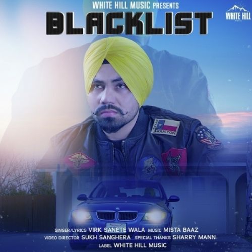 Download Blacklist Virk Sanete Wala mp3 song, Blacklist Virk Sanete Wala full album download