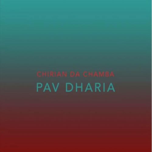 Download Chirian Da Chamba Pav Dharia mp3 song, Chirian Da Chamba Pav Dharia full album download