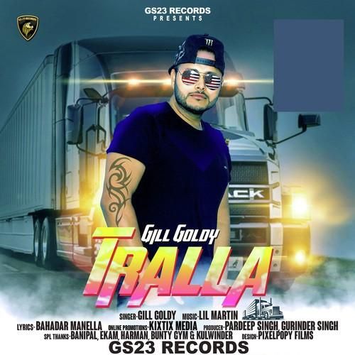 Download Tralla Leya Gill Goldy mp3 song, Tralla Leya Gill Goldy full album download