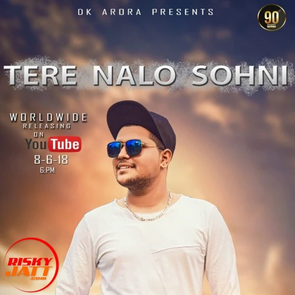Download Tere Nalo Sohni DK Arora mp3 song