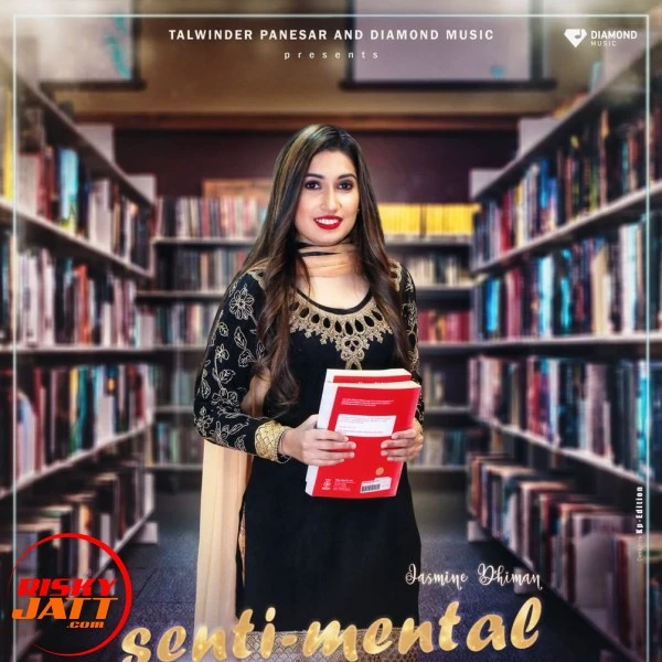 Download Sentimental Jasmine Dhiman mp3 song