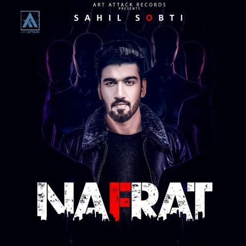 Download Nafrat Sahil Sobti mp3 song, Nafrat Sahil Sobti full album download