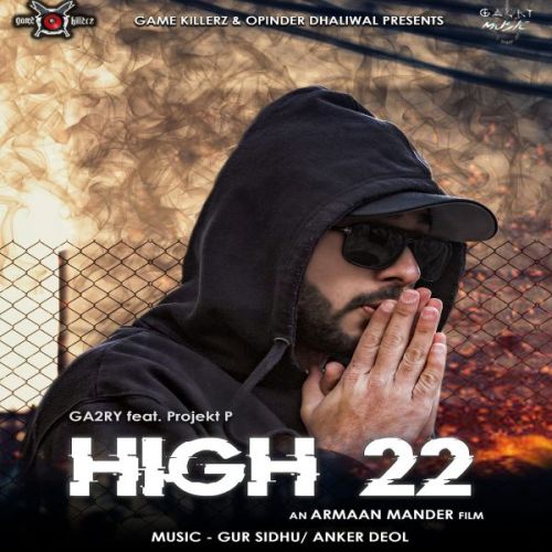 Download High 22 Ga2ry, Projekt P mp3 song, High 22 Ga2ry, Projekt P full album download