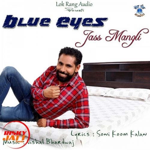 Download Blue Eyes Jass Mangli mp3 song, Blue Eyes Jass Mangli full album download