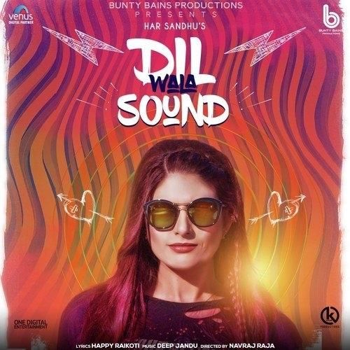 Download Dil Wala Sound Har Sandhu mp3 song, Dil Wala Sound Har Sandhu full album download