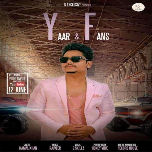 Download Yaar & Fans Kamal Khan mp3 song, Yaar & Fans Kamal Khan full album download