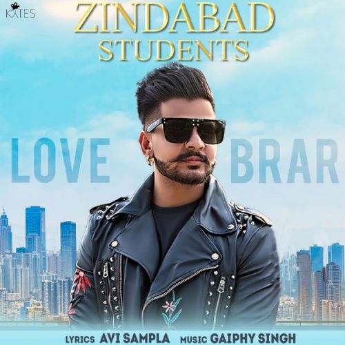 Download Zindabad Students Love Brar mp3 song, Zindabad Students Love Brar full album download