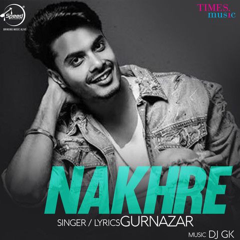 Download Nakhre Gurnazar mp3 song, Nakhre Gurnazar full album download