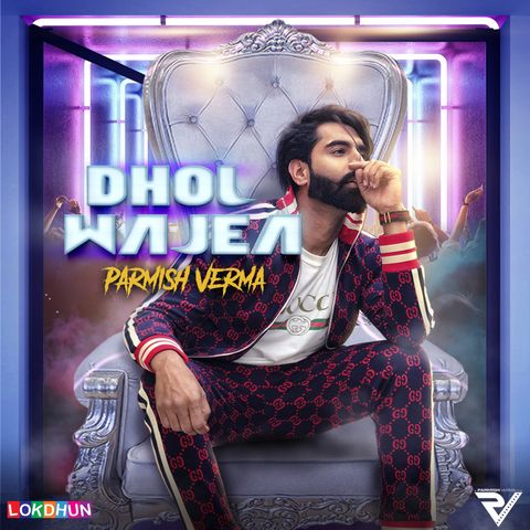 Download Dhol Wajea Parmish Verma mp3 song, Dhol Wajea Parmish Verma full album download