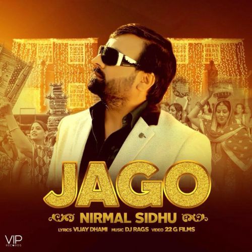 Download Jago Nirmal Sidhu, DJ Rags mp3 song, Jago Nirmal Sidhu, DJ Rags full album download
