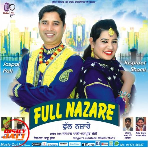 Download Full Nazare Jaspal Pali, Jaspreet Shami mp3 song, Full Nazare Jaspal Pali, Jaspreet Shami full album download