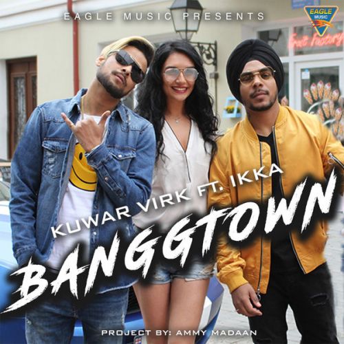 Download Banggtown Kuwar Virk, Ikka mp3 song, Banggtown Kuwar Virk, Ikka full album download