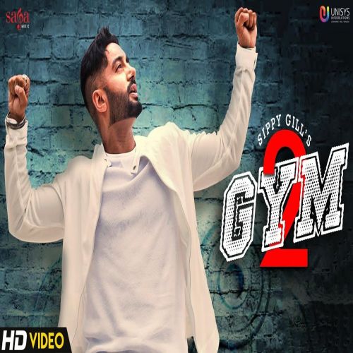 Download Gym 2 Sippy Gill mp3 song, Gym 2 Sippy Gill full album download