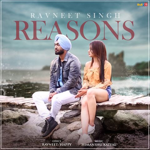 Download Reasons Ravneet Singh mp3 song, Reasons Ravneet Singh full album download