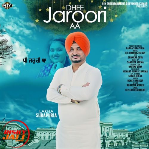 Download Dhee Jaroori Aa Lakha Surapuria mp3 song, Dhee Jaroori Aa Lakha Surapuria full album download