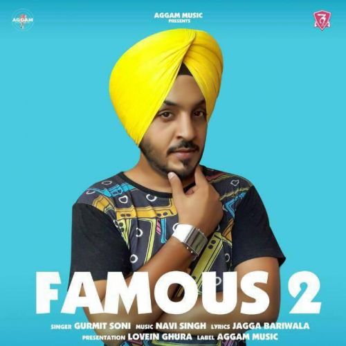 Download Famous 2 Gurmit Soni, Navi Singh mp3 song, Famous 2 Gurmit Soni, Navi Singh full album download