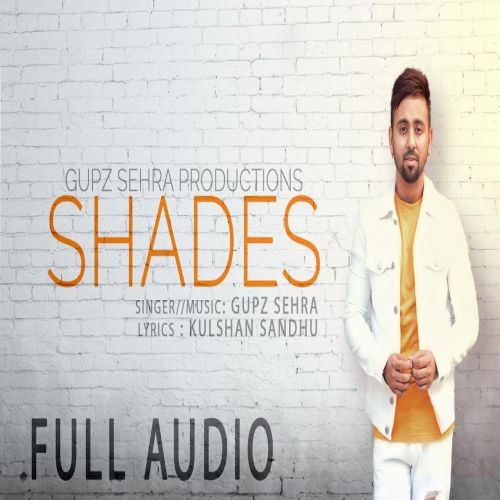 Download Shades Gupz Sehra mp3 song, Shades Gupz Sehra full album download