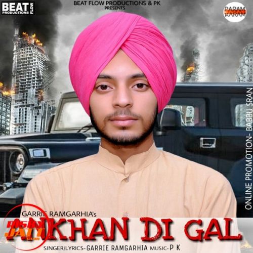 Download Ankhan Di Gal Garrie Ramgarhia mp3 song, Ankhan Di Gal Garrie Ramgarhia full album download
