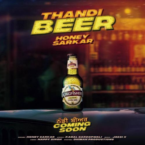 Download Thandi Beer Honey Sarkar mp3 song, Thandi Beer Honey Sarkar full album download