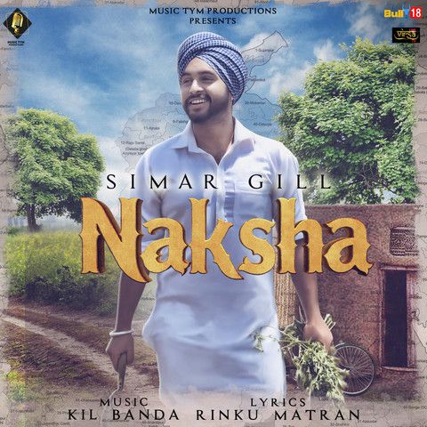 Download Naksha Simar Gill mp3 song, Naksha Simar Gill full album download