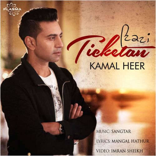 Download Ticketan Kamal Heer mp3 song, Ticketan Kamal Heer full album download