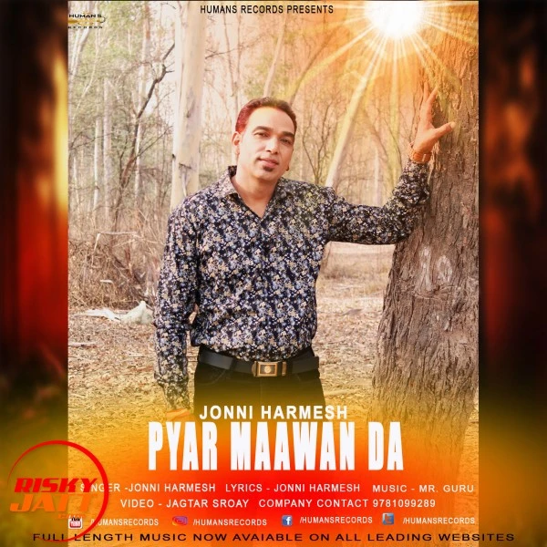 Download Pyar Maawan Da Jonni Harmesh mp3 song