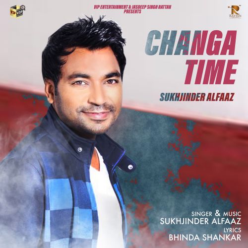 Download Changa Time Sukhjinder Alfaaz mp3 song, Changa Time Sukhjinder Alfaaz full album download